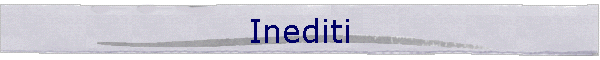 Inediti