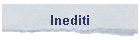 Inediti