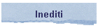 Inediti
